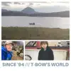T-Bow's World - Since '94 - Single